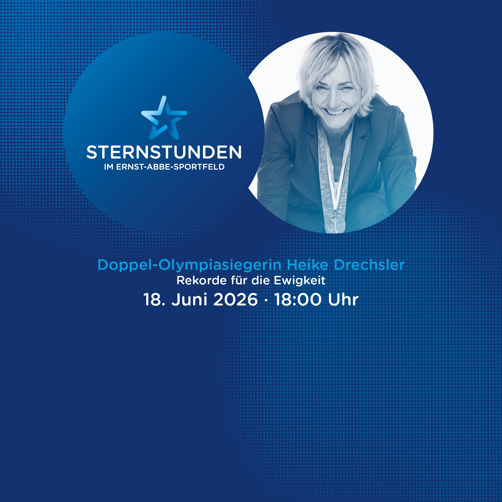Grafik zum Ticketshop für die Veranstaltung Sternstunden mit Heike Drechsler im Ernst-Abbe-Sportfeld